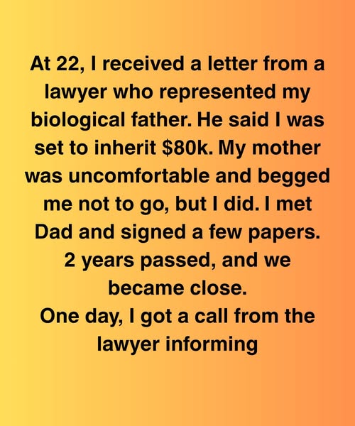 I Thought I Inherited $80k From My Dad—Then I Found Out What He Really Wanted