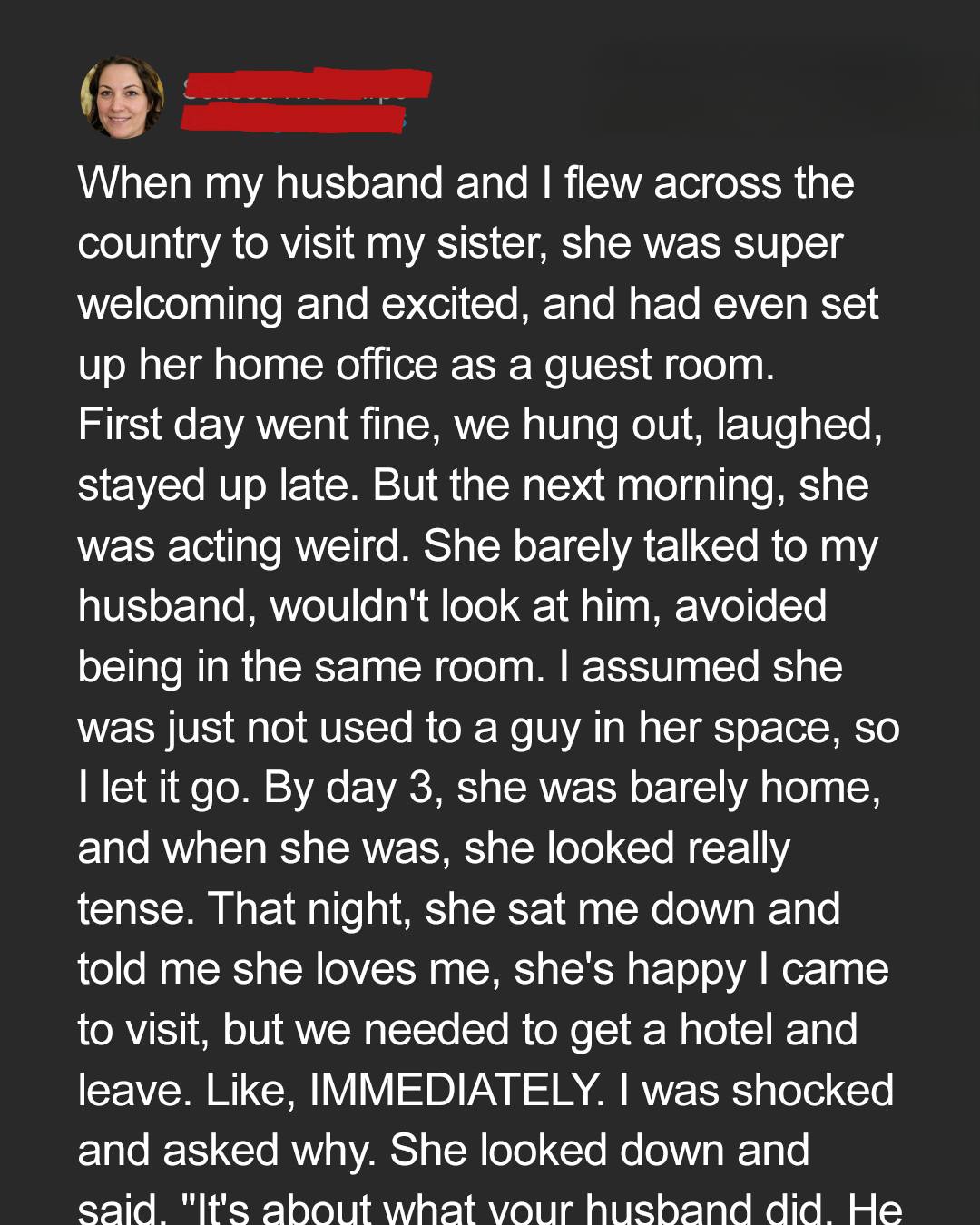 My Sister Invited Us to Stay—Two Days Later, I Learned the Truth About My Husband